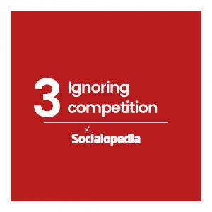 Social media brand problem 3 - Ignoring competition